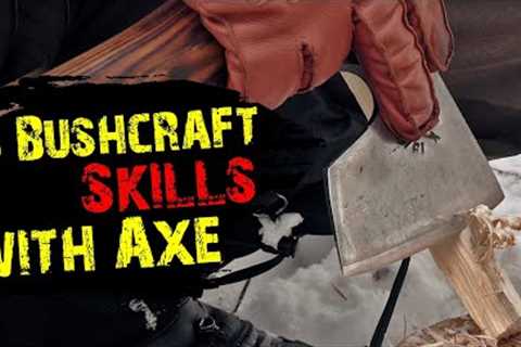 How to use Axe? 5 Bushcraft Skills with Axe