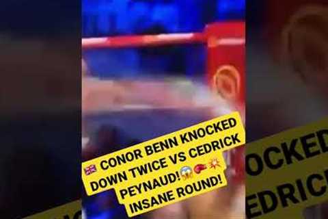🇬🇧 CONOR BENN KNOCKED DOWN TWICE VS PEYNAUD 😱🥊💥 #sports #boxing #trending #viral #reels #shorts