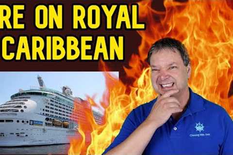 FIRE ON ROYAL CARIBBEAN, CARNIVAL HAS ENGINE PROBLEMS, AND MORE CRUISE NEWS