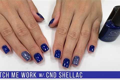 Full Salon Manicure w/CND Shellac 'Sassy Sapphire' [Watch Me Work] 💅 💙