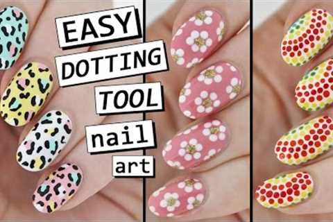 DOTTING TOOL NAIL ART | 3 Easy Designs!