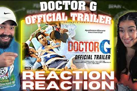 Doctor G Official Trailer REACTION | Ayushmann K, Rakul P, Shefali S | Anubhuti Kashyap