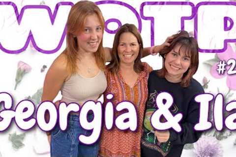 Wife of the Party Podcast # 241 - Georgia &amp; Ila