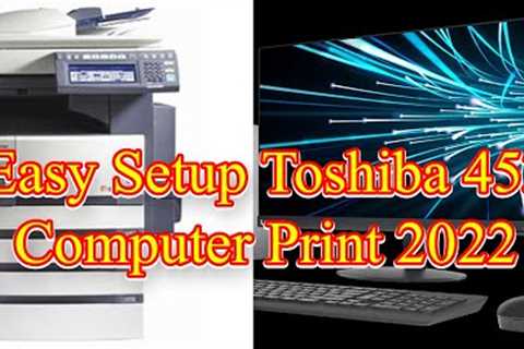 Easy Setup Toshiba 453 Computer Print 2022 || THE SSY TECH