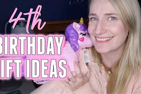4 YEAR OLD BIRTHDAY PRESENT HAUL | 4TH BIRTHDAY GIFT IDEAS GIRLS