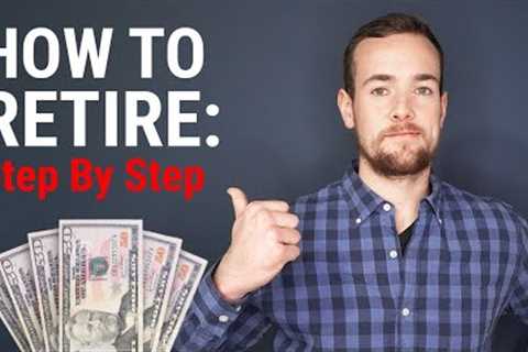 The Ultimate Retirement Planning Guide For 2022 (How To Retire)