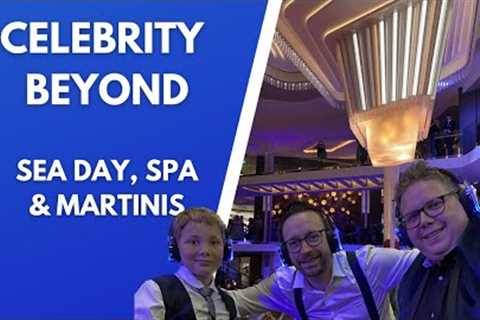 Celebrity Beyond - Greek Islands (Sea Day, Spa &amp; Martini Bar)