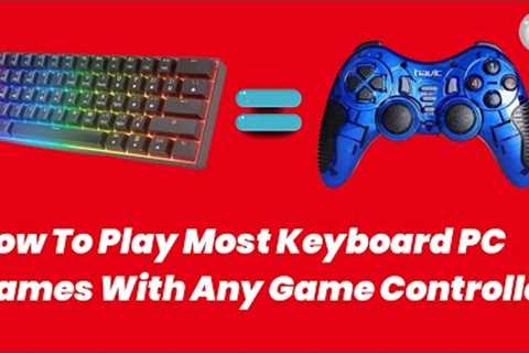 How To Play Most Keyboard PC Games With Any Game Controller 2022 (Pinnacle Game Profiler)