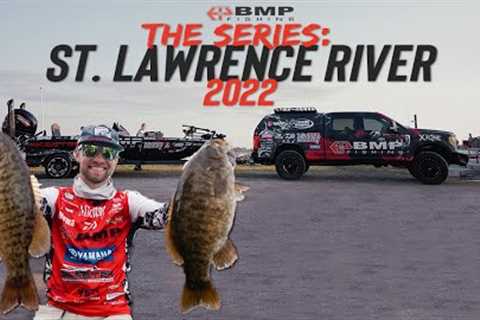 BMP FISHING: THE SERIES - ST. LAWRENCE RIVER 2022