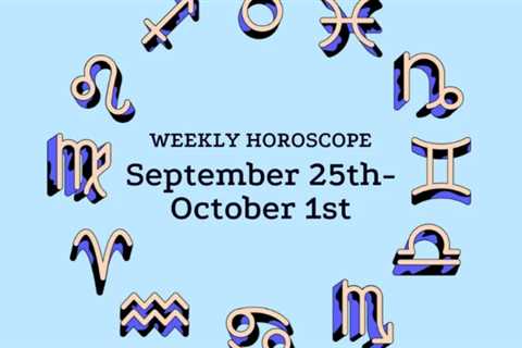 September 25-October 1 Horoscope: Time To Lay Low