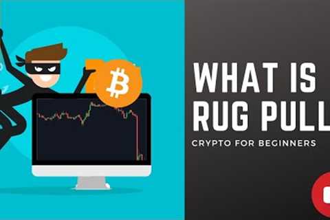 What is a rug pull in cryptocurrency?