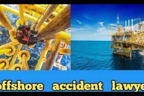 Offshore oil rig explosions cause significant damages Houston Maritime Attorney On August 2022