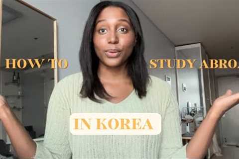 How to Study Abroad in Korea (Tips &amp; Advice) + My Own Experience 2022