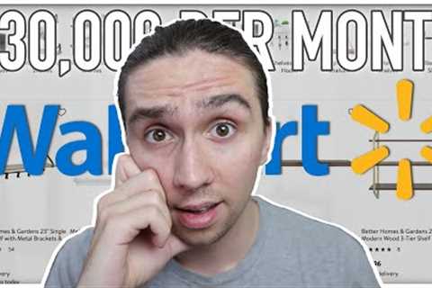 People are Making $30,000 Per Month Selling Products on Walmart.com | THIS is How