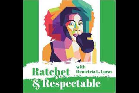 The Nia | Ratchet &amp; Respectable | Demetria L. Lucas