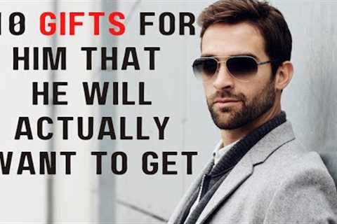 10 Awesome Gifts For Men. Amazing Gift Ideas for Him. Gifts He Will Love