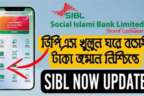 Social islami bank DPS / FDR Account Open For SIBL NOW App