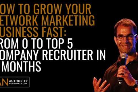 How To Grow Your Network Marketing Business Fast