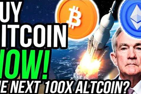 BUY BITCOIN NOW 🤑 THE NEXT 100X ALTCOIN? ETHEREUM TO $2,000!?! CRYPTO NEWS | DO NOT MISS THIS