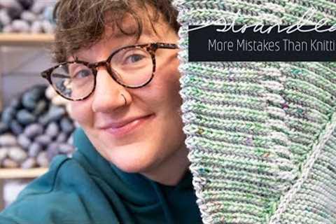 STRANDED - KNITTING - More Mistakes Than Actual Knitting