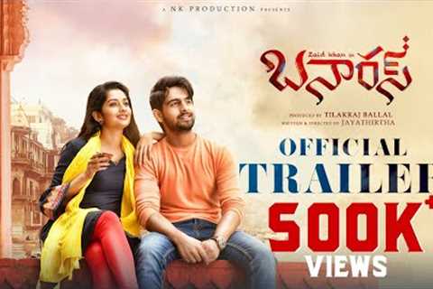 BANARAS – OFFICIAL TRAILER | ZAID KHAN | SONAL MONTEIRO | JAYATHIRTHA | B. AJANEESH LOKNATH