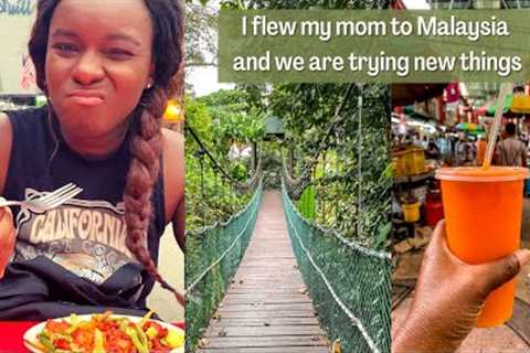 Mom's First International Vacation - Exploring KL Forest Eco Park, Street Food Market And Mariamman.