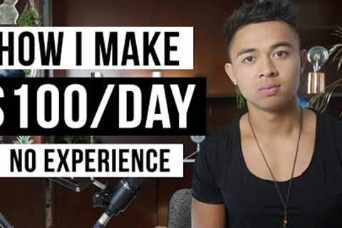 How To Make Money Online FAST ($100+/Day With No Experience)
