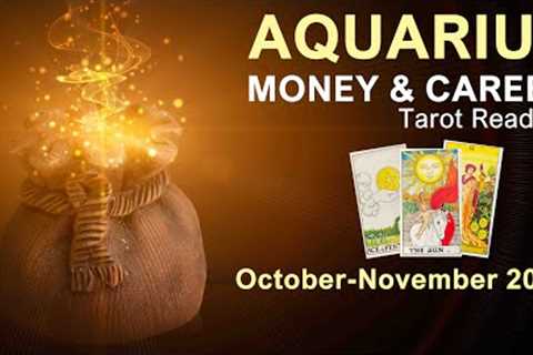 AQUARIUS MONEY &amp; CAREER TAROT READING A PERSON OF INFLUENCE SAYS 'YES' October to November 2022