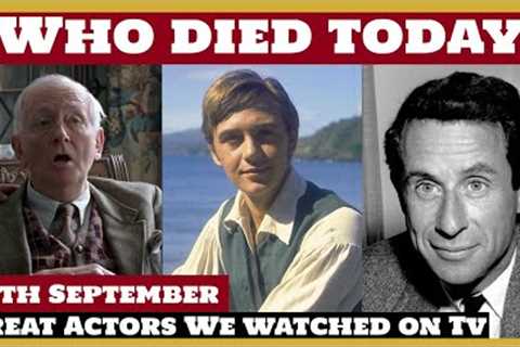 11 Famous Celebrities who died today 28th September - remembering big stars - 2022