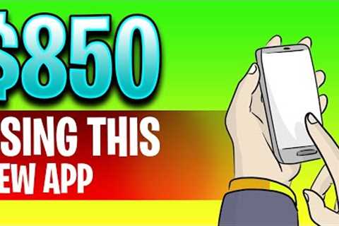 Earn $850 using This FREE New App! (Make Money Online 2022)
