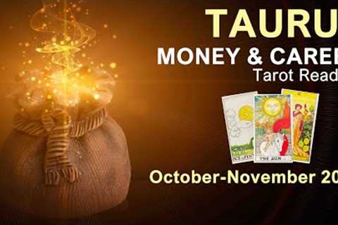 TAURUS MONEY &amp; CAREER TAROT READING COMING INTO YOUR OWN AGAIN TAURUS October to November 2022