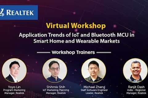 Application Trends of IoT and Bluetooth MCU in Smart Home and Wearable Markets by Realtek