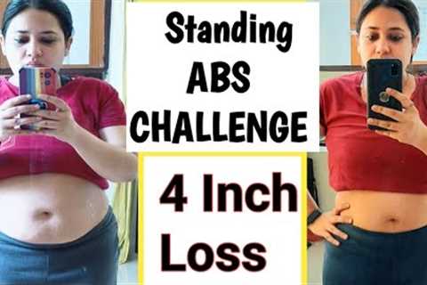 Standing Abs challenge for women | Flat Abs challenge | GET RID of Belly fat at Home#7dayschallenge