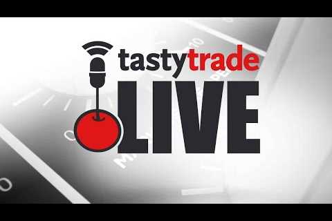 Stock Market Today with tastytrade LIVE!