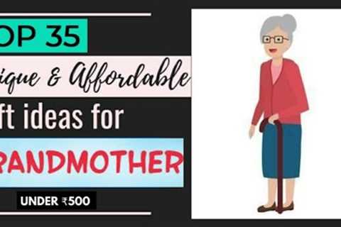 Top 35 Awesome Gift Ideas For Grandmother Under Rs500 | Gifts For Women 2021 | Gifts For Grandmother
