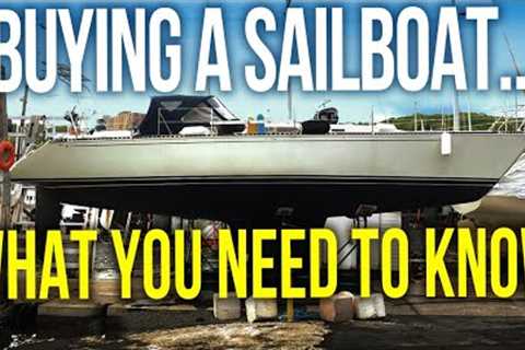Buying a Liveaboard Cruising Sailboat - What you need to know! | Sailing Balachandra E074