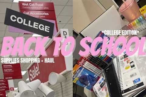 Back To School Supplies Shopping + Haul! | COLLEGE EDITION |
