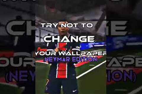 Try not to change your wallpaper 🥶🤩🔥 (Neymar edition)