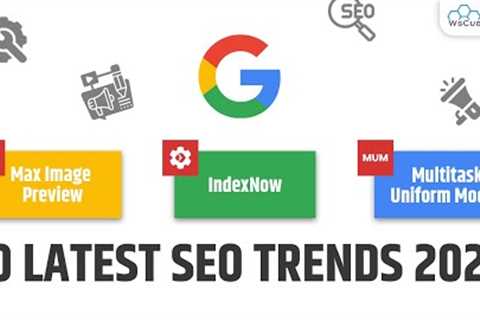 10 Latest SEO Trends 2022 | IndexNow API, New Meta Tags &amp; Schema, Core Web Vitals