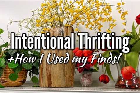 Intentional Thrift Store Shop with Me at Goodwill &amp; How I used my finds! -Thrifting in 2022