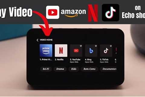 Watch Videos on Amazon Echo Show 5 (YouTube, Netflix, Amazon Prime Videos, TikTok)