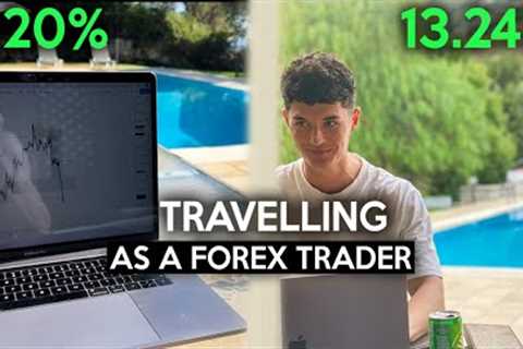 My +18% Day Forex Trading and Travelling