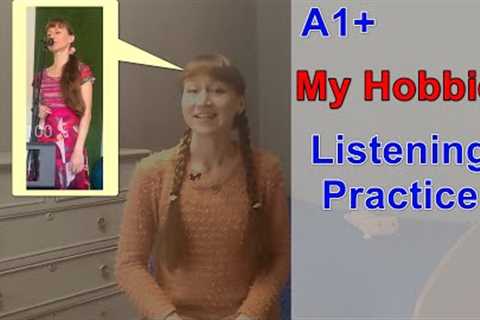 Short stories in Russian | My Hobbies | Listening practice for A1+ level students