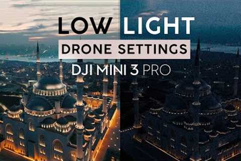 5 Hacks to Get BEST Night Shots with Your Drone - DJI MINI 3 PRO