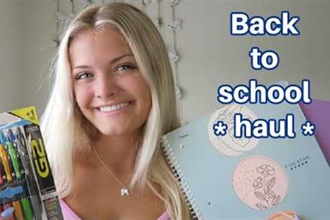 Back to School &amp; College - Supplies and Essentials Haul