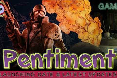 Pentiment Game Launching Date &amp; Latest Updates - Premiere Next