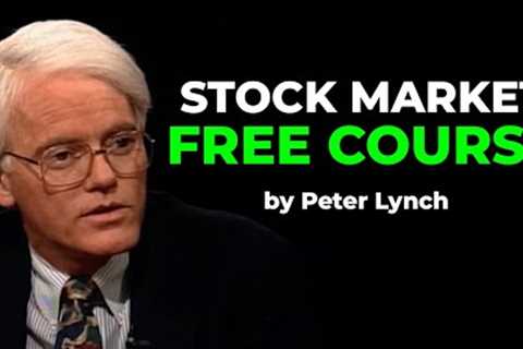 Peter Lynch FREE COURSE On How To Start Investing (Stock Market Beginners Guide)