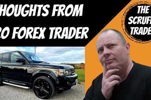 Thoughts of a Pro Forex Trader