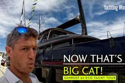 Step aboard the monster multi, an electric new Sunreef 80 Eco - with space for a solar farm!
