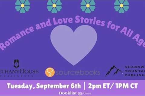 Romance and Love Stories for All Ages